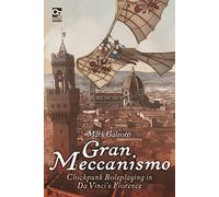Gran Meccanismo – Jeu de rôle clockpunk dans la Florence de Da Vinci