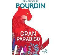 Gran Paradiso Françoise Bourdin (Auteur)