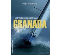 Granada L'Odyssée du Poisson d'or - François-Xavier de Crecy - L'onde Eds De - broché - Roman