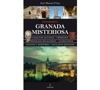 Granada Misteriosa. Guía Secreta - [Livre en VO] Frías Ciruela, José Manuel (Auteur)