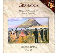 Granados: 12 Spanish Dances, Op.37 / Rajna