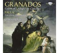 Granados, E. - Granados: Goyescas & Allegro De Concierto - Falla: Tres Obras Desconocidas