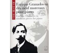 GRANADOS ENRIQUE - BEST OF 19 MORCEAUX - PIANO