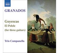 Trio Campanella – Granados : Goyescas – CD – NAXOS