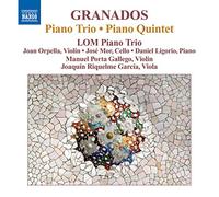 Granados Enrique - Trio Pour Piano - Quintette Pour Piano