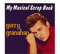 Granahan, Gerry - My Musical Scrapbook