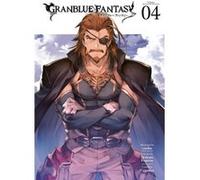 Granblue Fantasy manga 4 Granblue Fantasy manga 4 (Auteur)