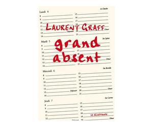 Grand Absent - Laurent Graff - Le Dilettante - broché - Roman