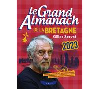 Grand almanach de la bretagne 2023 - Gilles Servat - Geste - broché - Almanach