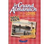 Grand almanach de la loire 2024 (geste) - Jean-Mary Couderc - Geste - broché - Almanach