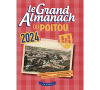 Grand almanach du poitou 2024 (geste) - Collectif - Geste - broché - Almanach