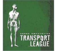 Grand Amputation by Transport League (2003-07-08)