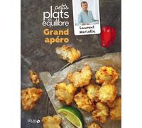 Grand apéro - Petits plats en équilibre - Laurent Mariotte - Solar - broché - Guide