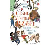 Grand Appartement Bizarre - Tome 3 : Au secours, une nouvelle voisine ! - collection OZ