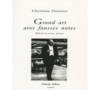 Grand art avec fausses notes : Alfred Cortot, Piano