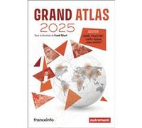 Grand Atlas 2025 Cécile Marin (Auteur), Frank Tétart (Auteur)