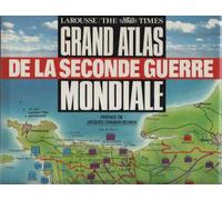 Grand Atlas De La Seconde Guerre Mondiale