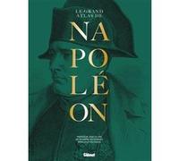 Grand Atlas de Napoléon 4e ed Collectif (Auteur), Jean Tulard (Préface)