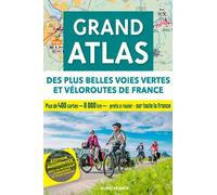 Grand atlas des plus belles voies vertes et véloroutes