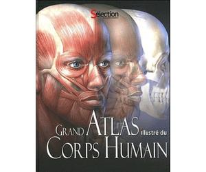 GRAND ATLAS illustré du CORPS HUMAIN