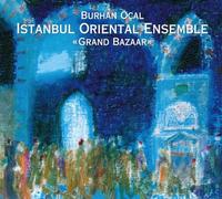 Istanbul Oriental Ensemble – Grand Bazaar – Membran