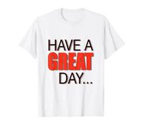 Grand, Beau, Grand Texte Dit Bonne JOURNÉE ! T-Shirt