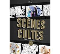 Disney Scènes Cultes - 50 Coloriages
