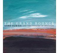 Grand Bounce by Gordon Downie & the Country of Miracles (2010-11-15)