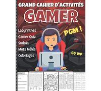 Grand Cahier d'activités GAMER: Multi-jeux : Quiz, Mots Mêlés, Labyrinthes, Sudokus, Coloriages | Pour Enfants ou Ados à partir de 8 ans | Le Cadeau idéal pour les Joueurs de Jeux Vidéo !