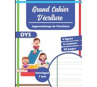 Grand Cahier Ecriture DYS: Carnet avec 4 lignes 4 couleurs | Interligne 7mm - 41 pages | Format 21.59 x 27.94 cm | Adapté aux Enfants Dyslexiques, Dyspraxiques ou Dysgraphiques.