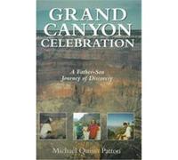 Grand Canyon Celebration Michael Quinn Patton (Auteur)