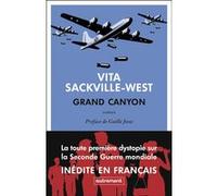 Grand Canyon Vita Sackville-West (Auteur), Gaëlle Josse (Préface), Mathilde Helleu (Traduction)