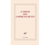 GRAND CARNET RIGIDE "L'AMOUR DES COMMENCEMENTS"