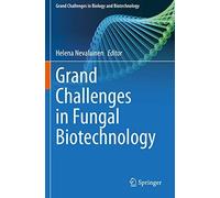 Grand Challenges In Fungal Biotechnology