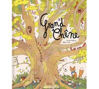 Danièle Ohnheiser – Grand Chêne – Album relié – À partir de 3 ans – Grund