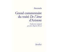 Grand commentaire du traité De l'âme d'Aristote - Averroès (Ibn Ruchd) - Verdier - broché - Essai