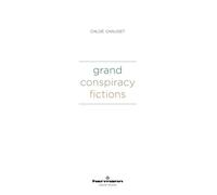 Grand Conspiracy Fictions