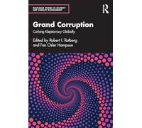 Grand Corruption: Curbing Kleptocracy Globally