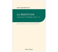 Grand Cours" De Théologie Morale - Tome 1, La Béatitude