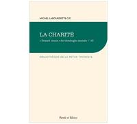 Grand Cours" De Théologie Morale - Tome 10, La Charité