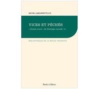 Grand Cours" De Théologie Morale - Tome 4, Vices Et Péchés