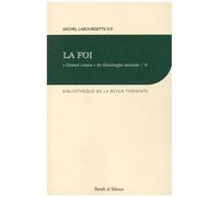 Grand Cours" De Théologie Morale - Tome 8, La Foi