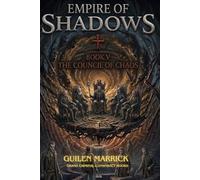 Grand criminal conspiracy books: Empire of Shadows: The Council of Chaos