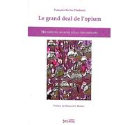 grand deal de l'opium (le)