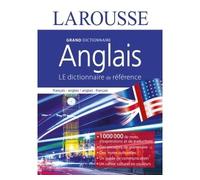 Grand dictionnaire Anglais – Anglais‑Français – Français‑Anglais – Larousse