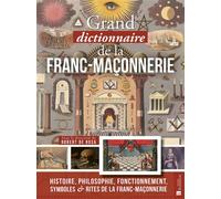 Grand dictionnaire de la franc-maçonnerie - Robert de Rosa - Bonneton Christine Eds - relié - Dictionnaire et encyclopédie