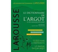 Grand dictionnaire de l'argot – Argot & Français Populaire – Larousse