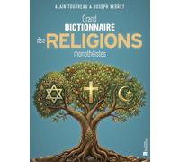 Grand dictionnaire des religions monothéistes