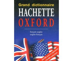 Grand Dictionnaire Hachette Oxford Francais-Anglais Et Anglais-Francais. Edition 2002