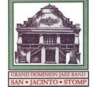 Grand Dominion Jazz Band - San Jacinto Stomp